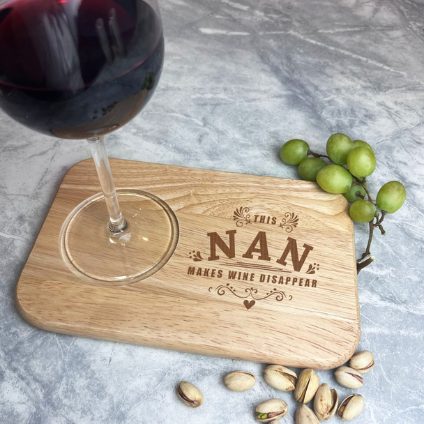 This Nan Makes Wine Disappear Personalised Wine Nibbles Tray Snack Serving Board