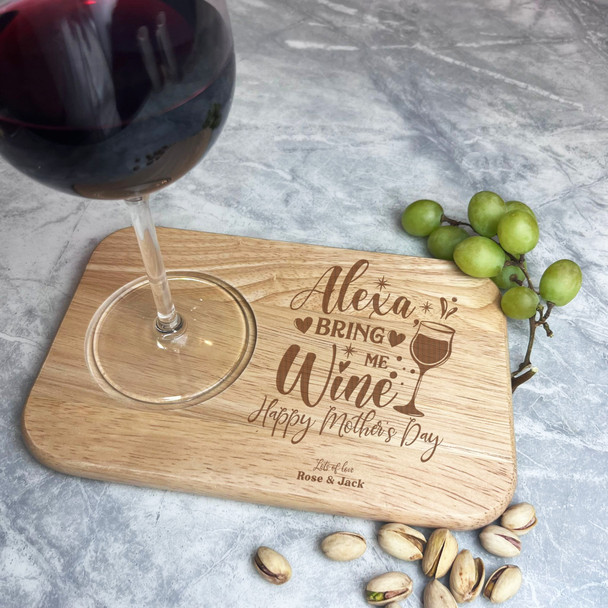 Alexa Bring Me Wine Mother's Day Personalised Gift Wine Nibbles Tray Board
