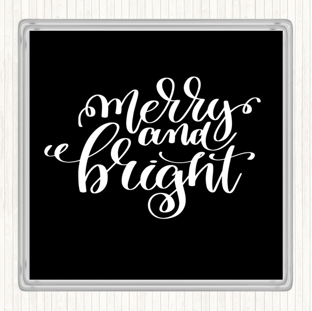 Black White Christmas Merry & Bright Quote Coaster