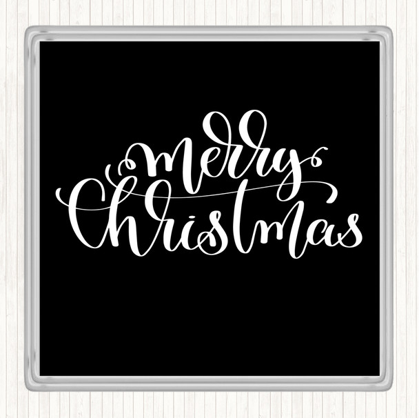 Black White Christmas Merry Xmas Quote Coaster