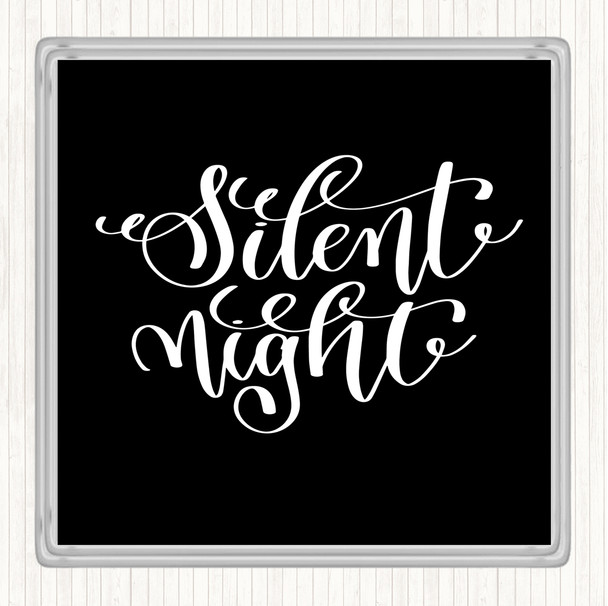 Black White Christmas Silent Night Quote Coaster