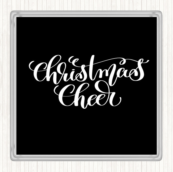 Black White Christmas Xmas Cheer Quote Coaster