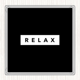 Black White Dark Relax Quote Coaster