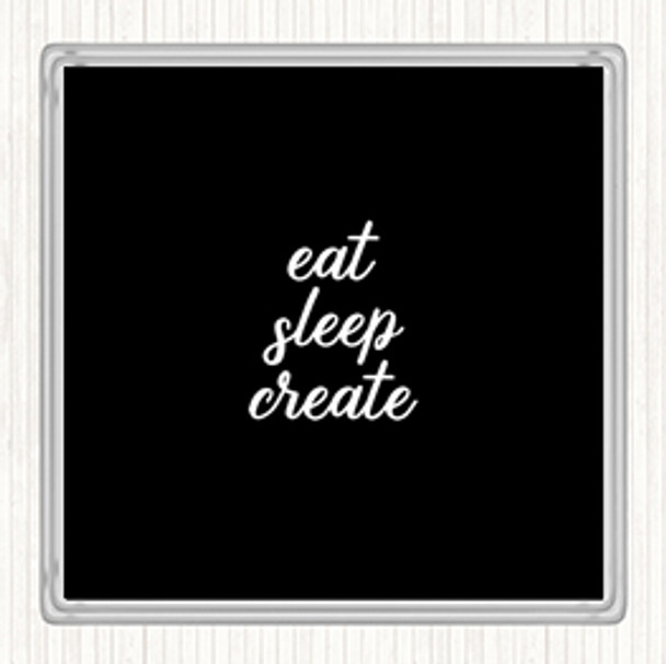 Black White Eat Sleep Quote Coaster