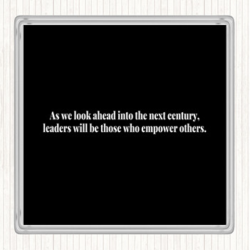 Black White Empower Others Quote Coaster