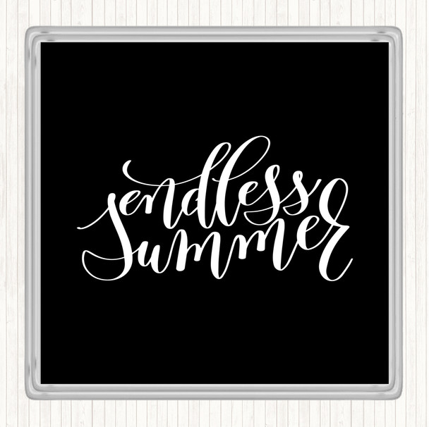 Black White Endless Summer Quote Coaster