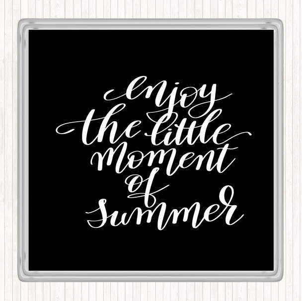 Black White Enjoy Little Summer Quote Coaster