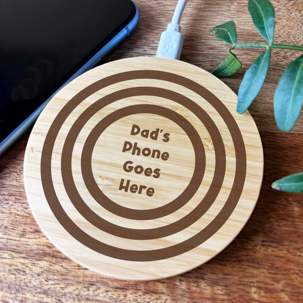 Target Phone Goes Here Dad Personalised Round Wireless Phone Charger Pad