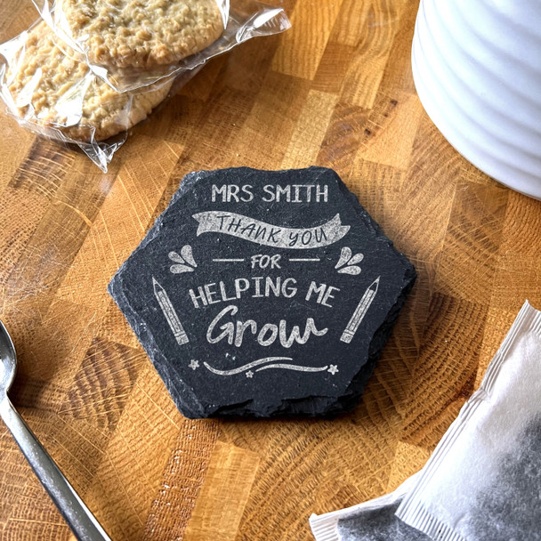 Thank You Helping Me Grow Teacher School Personalised Hexagon Slate Coaster