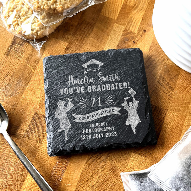 You've Graduated Graduation University Uni Personalised Square Slate Coaster