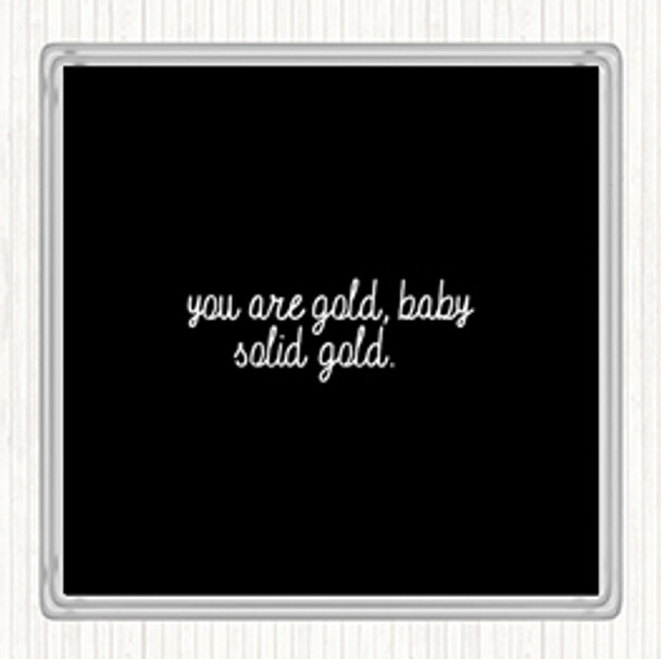 Black White Gold Baby Quote Coaster