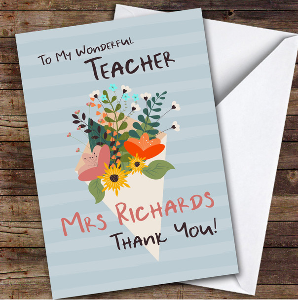 Bunch Of Flowers Wonderful Teacher Thank You Personalised Greetings Card