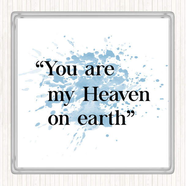 Blue White Heaven On Earth Inspirational Quote Coaster