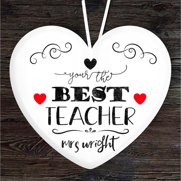 You're The Best Thank You Teacher Heart Personalised Gift Hanging Ornament