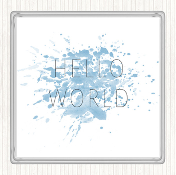 Blue White Hello World Inspirational Quote Coaster