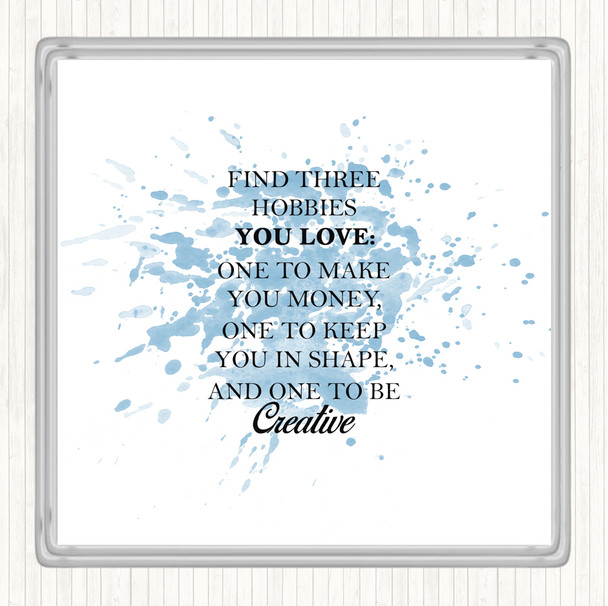 Blue White Hobbies Inspirational Quote Coaster