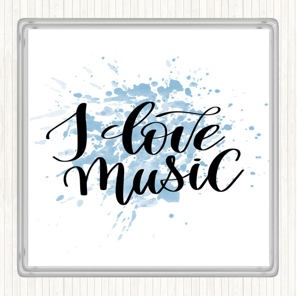 Blue White I Love Music Inspirational Quote Coaster