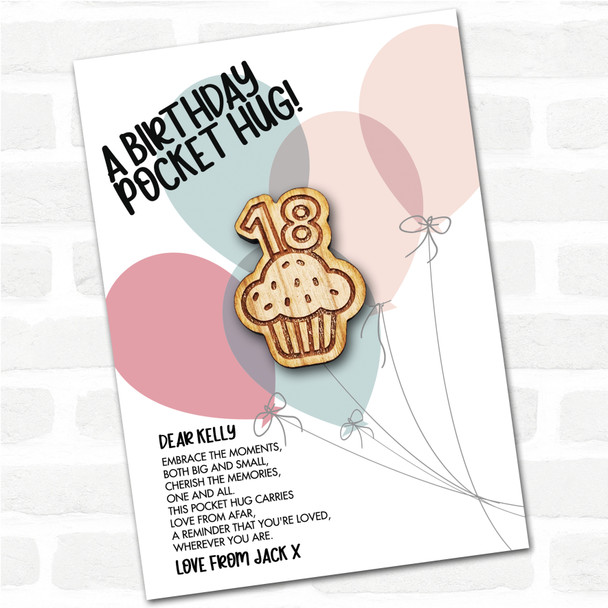 Cupcake 18 Candles Balloons Happy Birthday Personalised Gift Pocket Hug