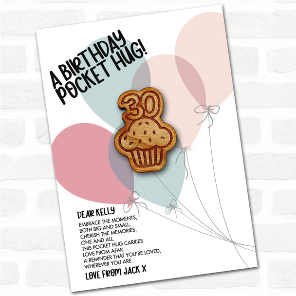 Cupcake 30 Candles Balloons Happy Birthday Personalised Gift Pocket Hug