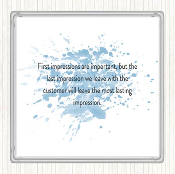 Blue White Impression We Leave Has A Lasting Effect Quote Coaster