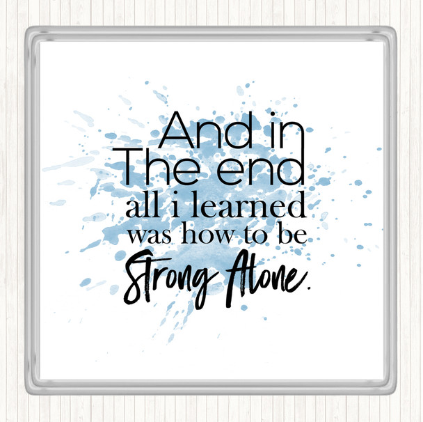 Blue White In The End Inspirational Quote Coaster