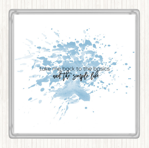 Blue White Back To The Basics Inspirational Quote Coaster