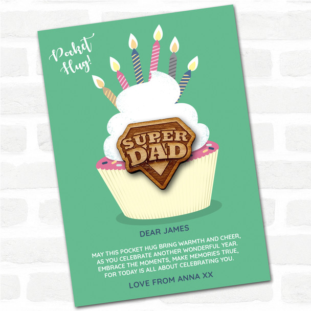 Super Dad Badge Cupcake Happy Birthday Personalised Gift Pocket Hug