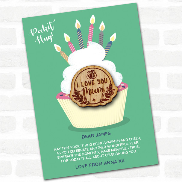 I Love You Mum Leaves Cupcake Happy Birthday Personalised Gift Pocket Hug