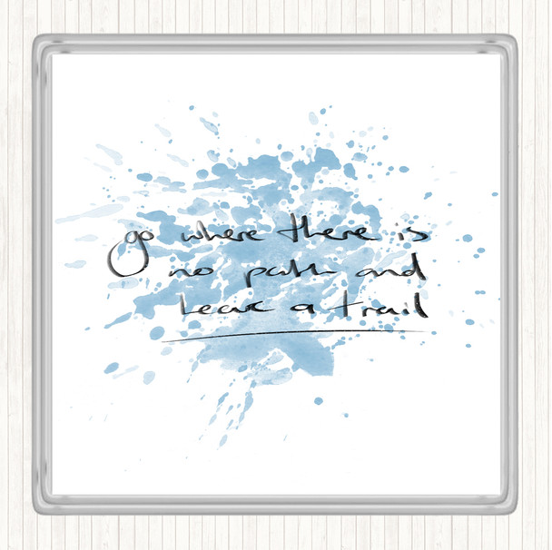 Blue White Leave A Trail Inspirational Quote Coaster