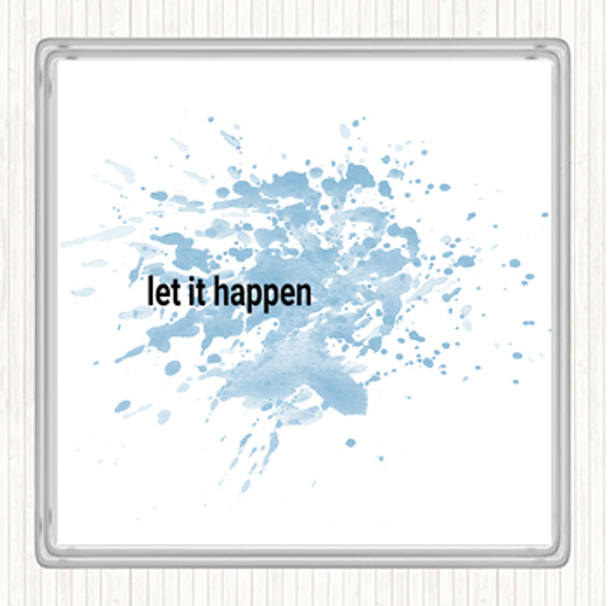 Blue White Let It Happen Inspirational Quote Coaster