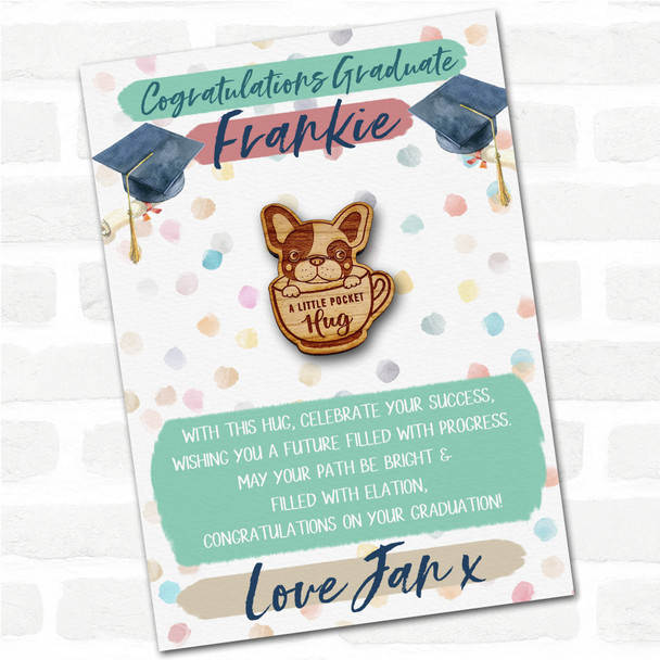 Dog French Bulldog Congratulations Graduation Personalised Gift Pocket Hug