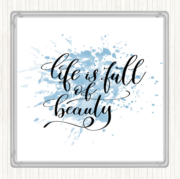 Blue White Life Full Beauty Inspirational Quote Coaster