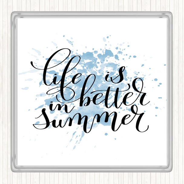 Blue White Life Is Better In Summer Inspirational Quote Coaster