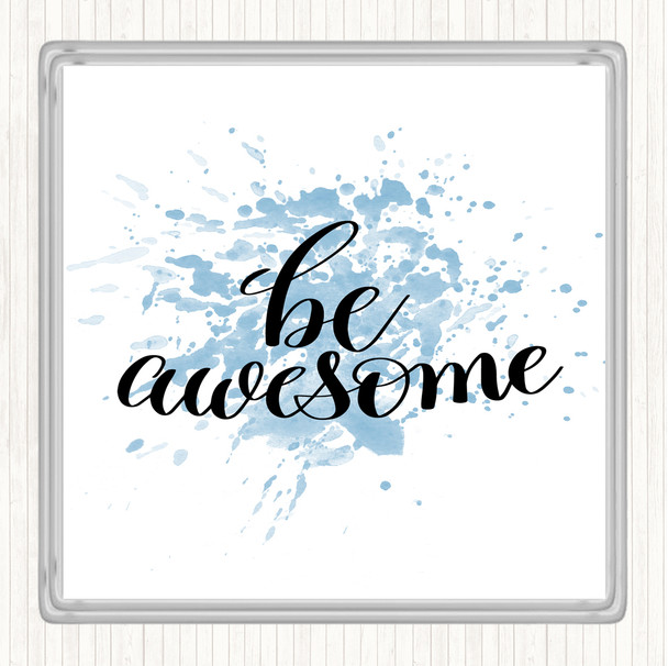 Blue White Be Awesome Swirl Inspirational Quote Coaster