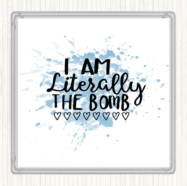 Blue White Literally The Bomb Inspirational Quote Coaster