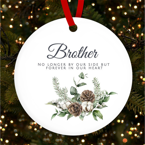 Brother Memorial Pine Forever In Our Heart Custom Christmas Tree Decoration