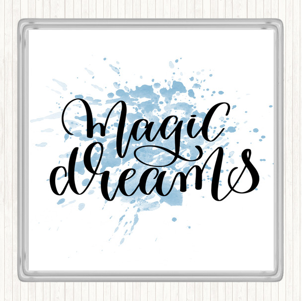 Blue White Magic Dreams Inspirational Quote Coaster