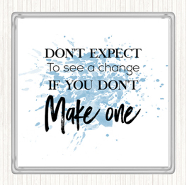 Blue White Make One Inspirational Quote Coaster