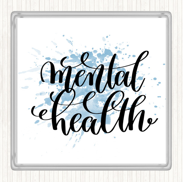 Blue White Mental Health Inspirational Quote Coaster