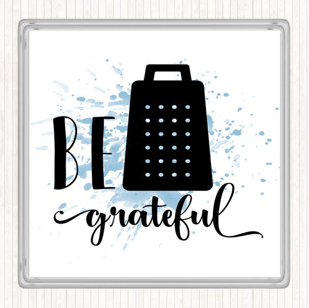 Blue White Be Grateful Inspirational Quote Coaster