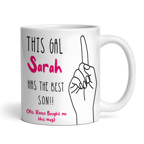 Gift For Mum This Gal Has The Best Son Tea Coffee Personalised Mug