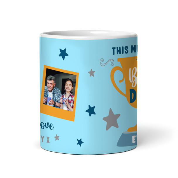 Best Dad Gift Trophy Photo Blue Tea Coffee Personalised Mug