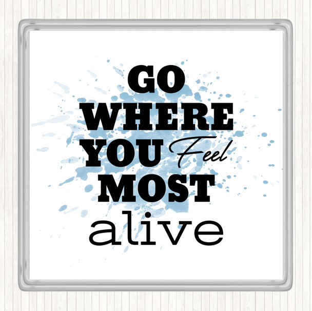 Blue White Most Alive Inspirational Quote Coaster