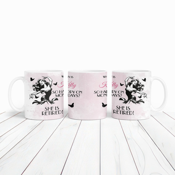 Funny Happy Retired Retirement Gift For Her Female Tea Coffee Personalised Mug