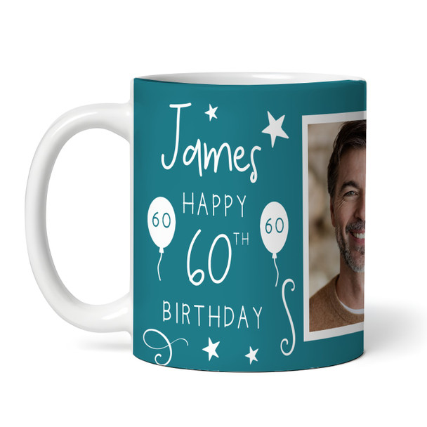 60th Birthday Gift For Him Teal Photo Mins Seconds Tea Coffee Personalised Mug