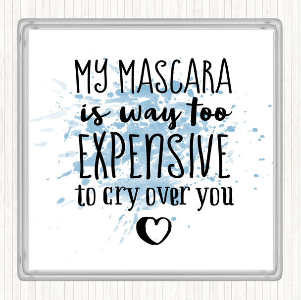 Blue White My Mascara Inspirational Quote Coaster