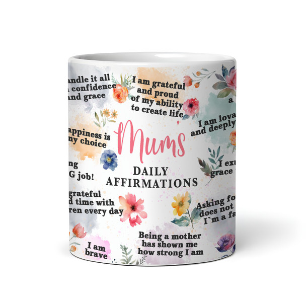 Floral Gift For Mum Daily Positive Affirmations Tea Coffee Cup Personalised Mug
