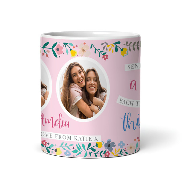 Photo Gift For Her Female Sending A Hug Flower Pink Tea Coffee Personalised Mug
