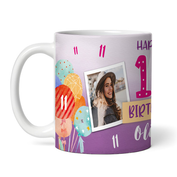 11th Birthday Gift For Girl Balloons Photo Tea Coffee Cup Personalised Mug