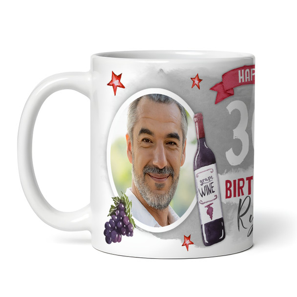 30th Birthday Gift Red Wine Photo Tea Coffee Cup Personalised Mug